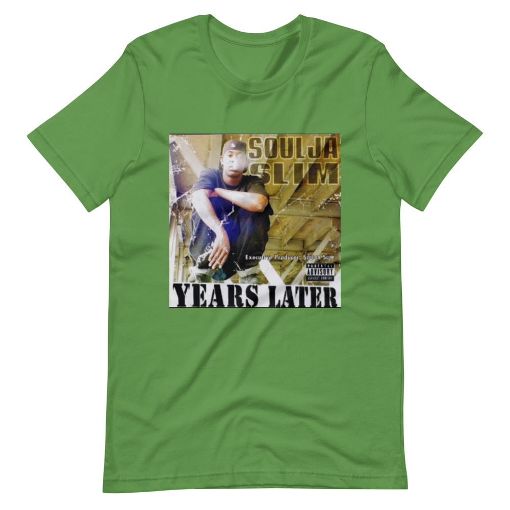 Years Later Short-Sleeve Unisex T-Shirt